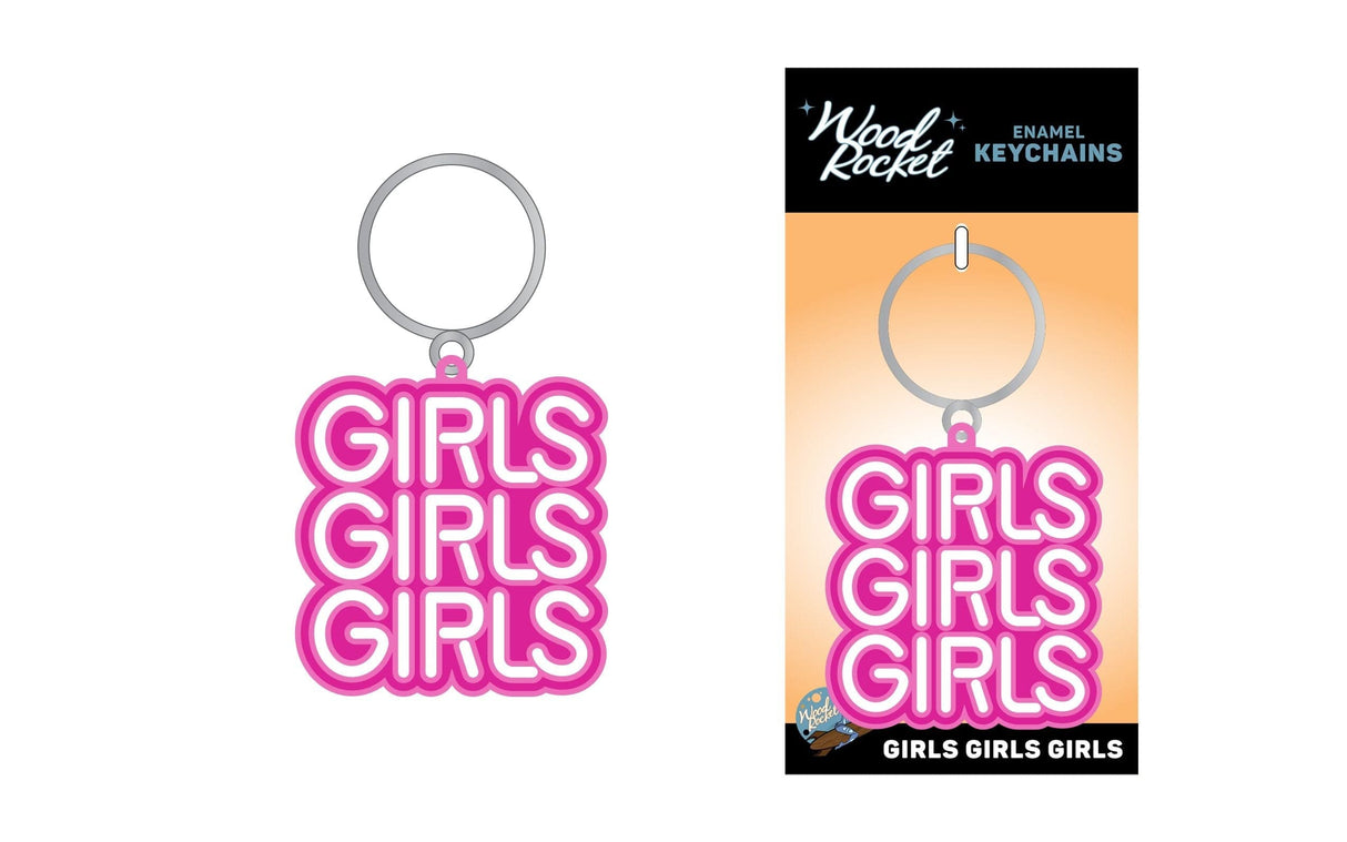 Girls Girls Girls Keychain