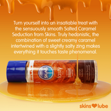 Skins Salted Caramel Water Based Lubricant 4.4 fl oz (130ml)