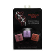 Dice: SEX! Metallic Dice