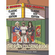 The Porn Colouring Book: Classic XXX Edition*