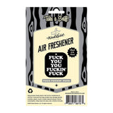 Fuck You You Fucking Fuck  Air Freshner