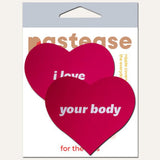 Pink I Love Your Body Heart Pasties by JennaJean8